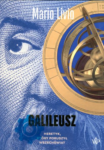 okładka książki pt. Galileusz. Heretyk, który poruszył wszechświat