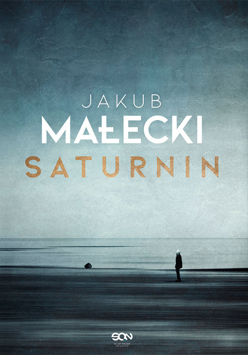 Okładka książki "Saturnin" Jakuba Małeckiego.